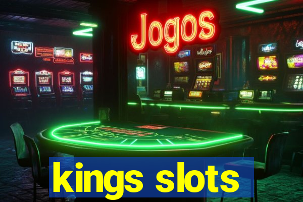 kings slots